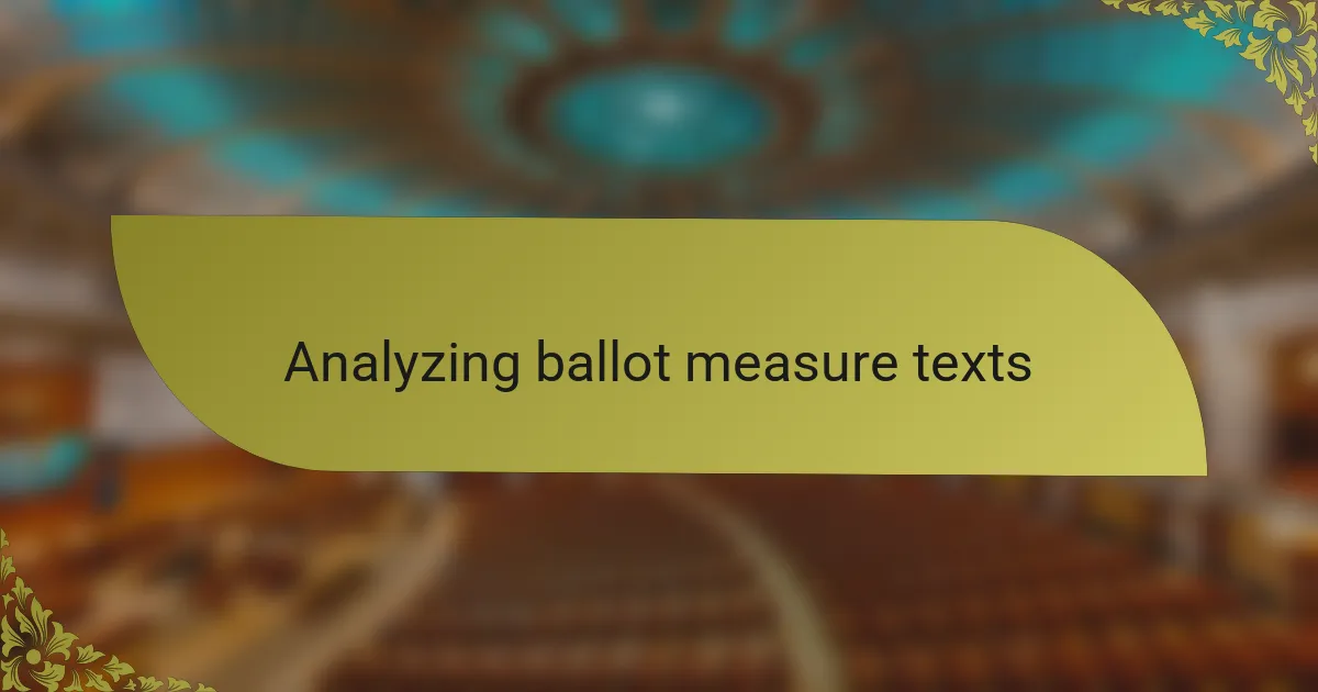 Analyzing ballot measure texts