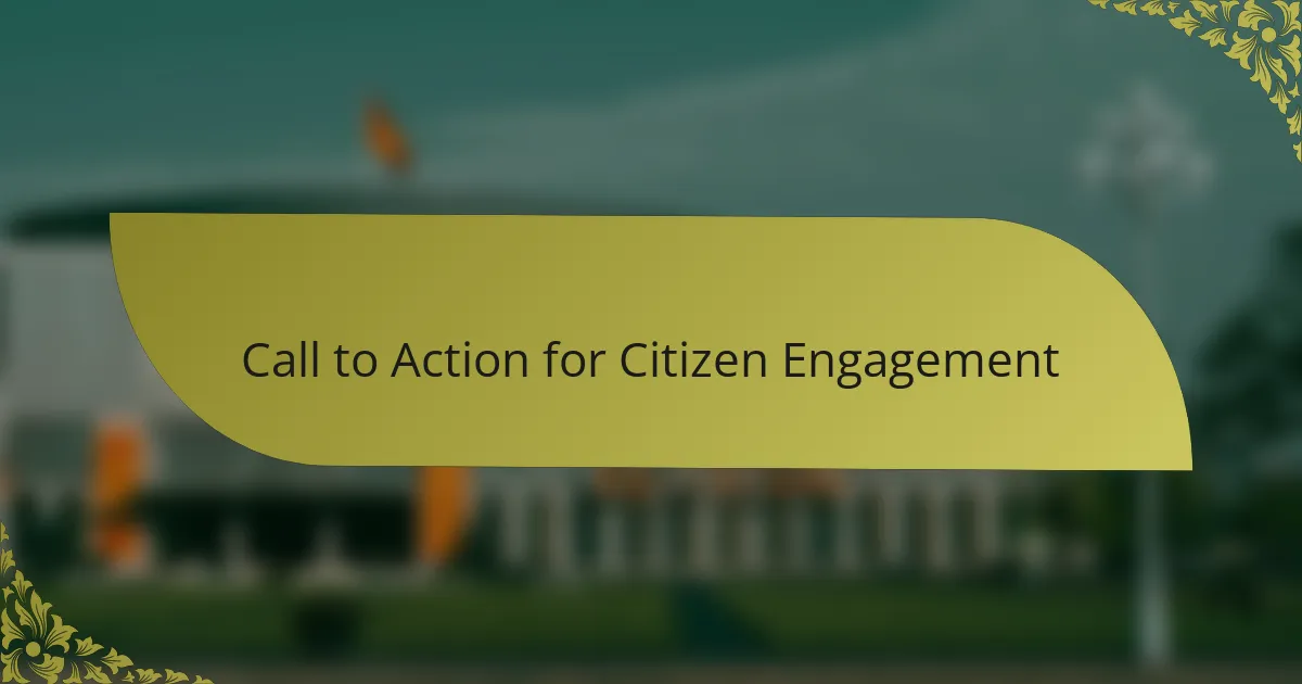Call to Action for Citizen Engagement