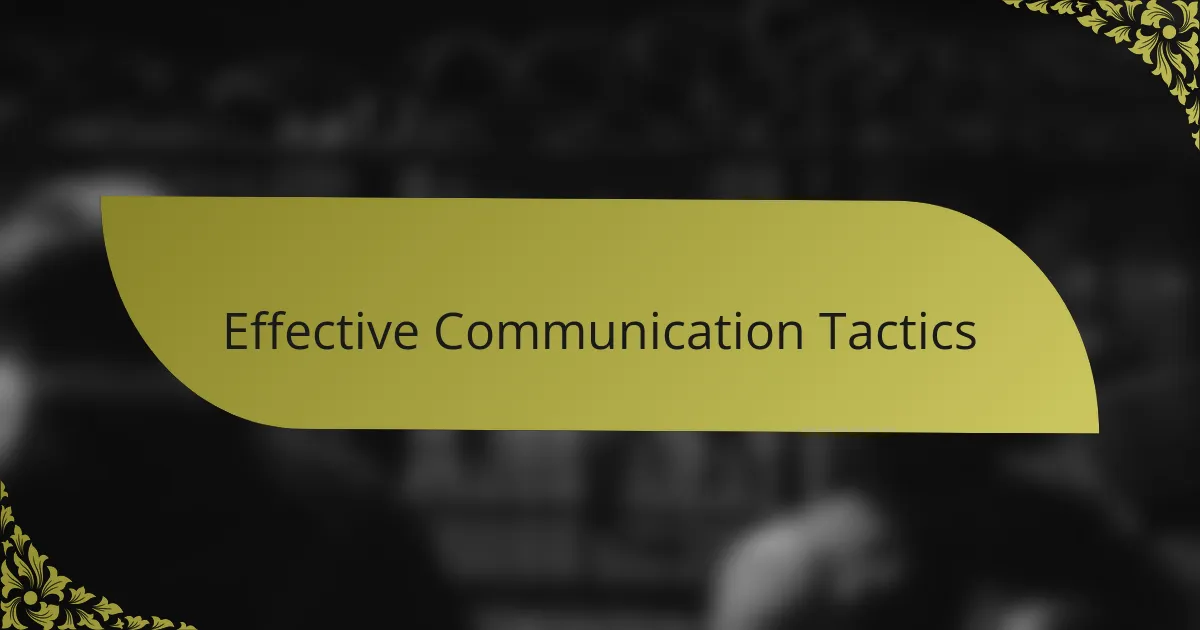 Effective Communication Tactics