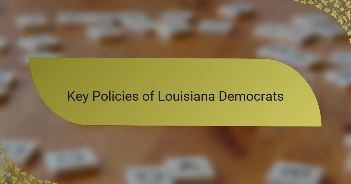 Key Policies of Louisiana Democrats