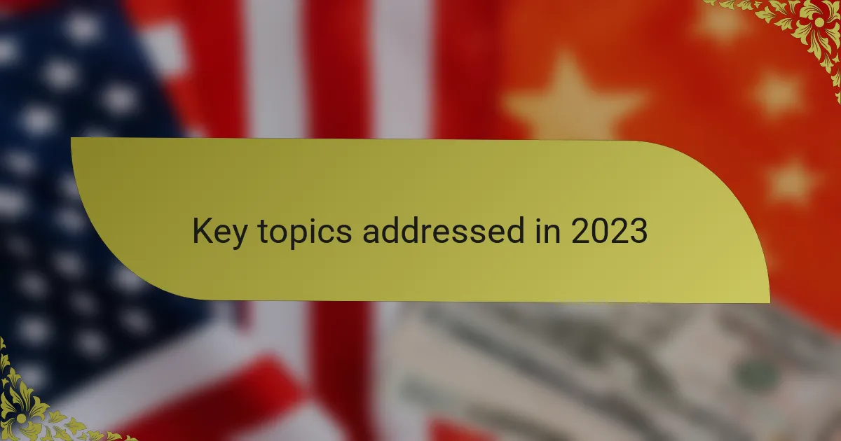 Key topics addressed in 2023
