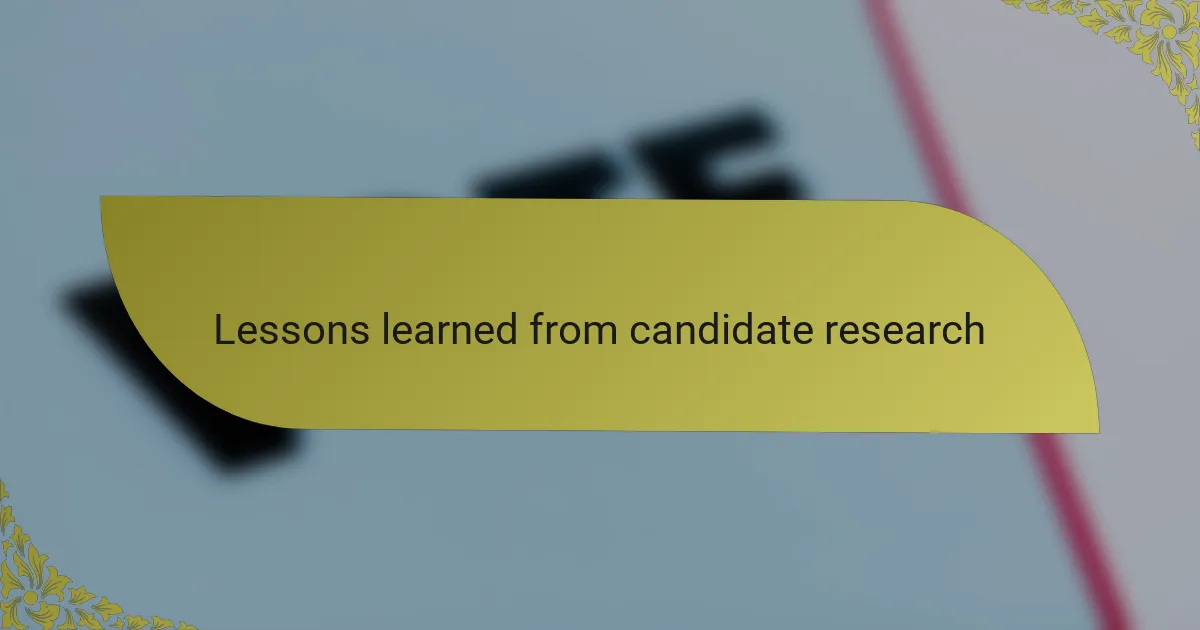 Lessons learned from candidate research