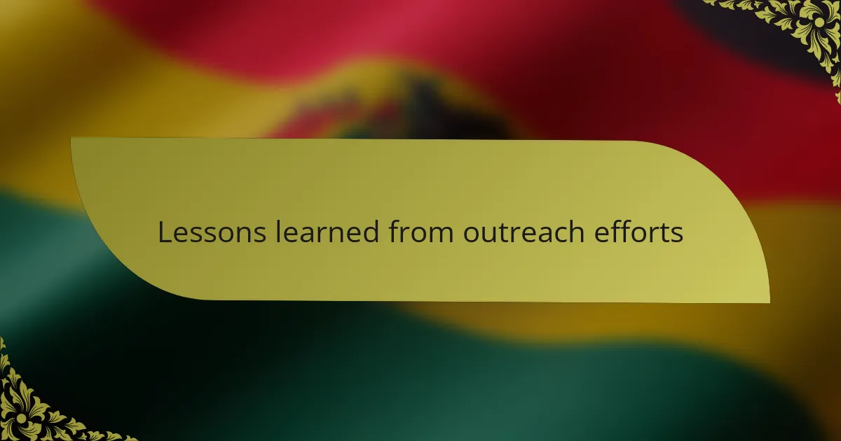 Lessons learned from outreach efforts
