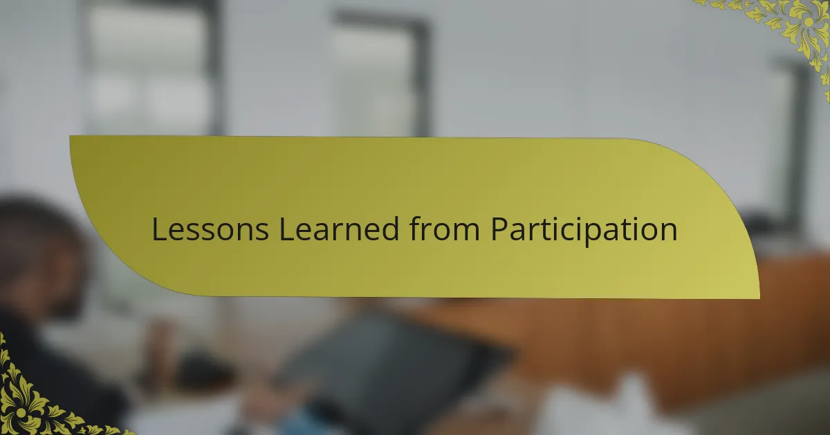 Lessons Learned from Participation