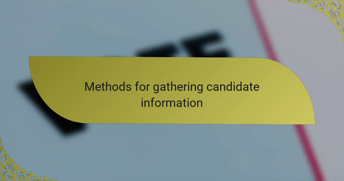 Methods for gathering candidate information