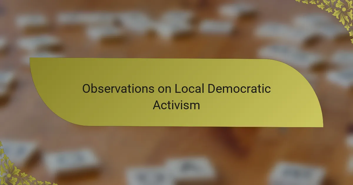 Observations on Local Democratic Activism