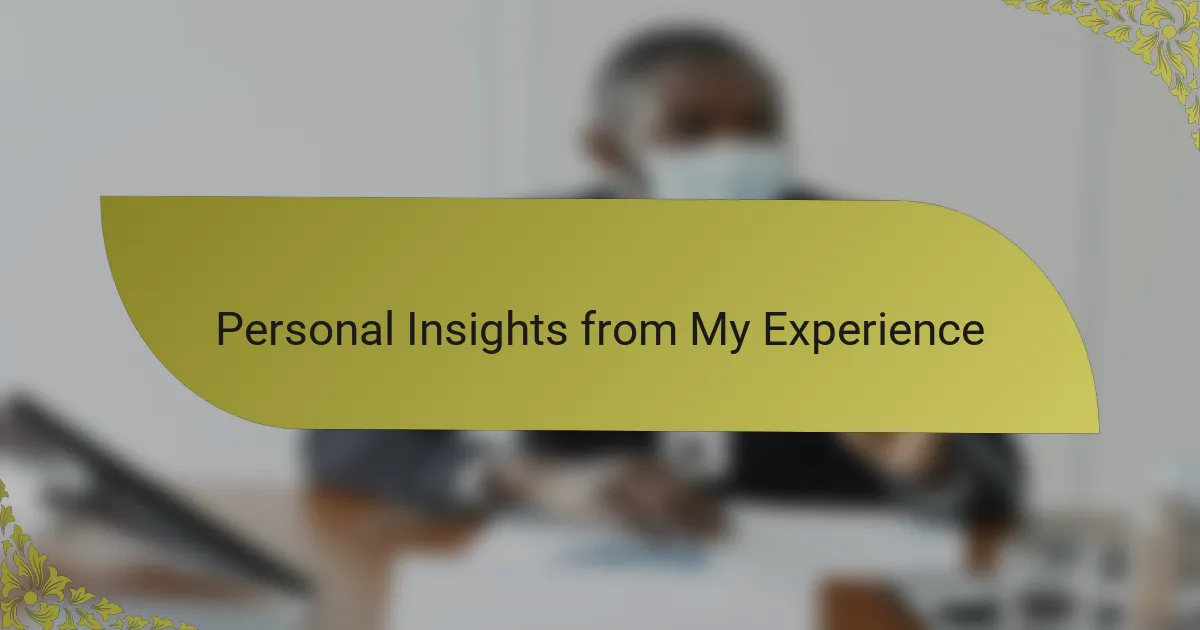 Personal Insights from My Experience