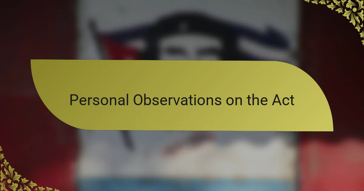 Personal Observations on the Act