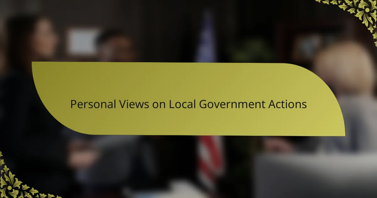 Personal Views on Local Government Actions