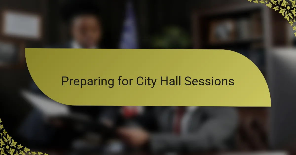 Preparing for City Hall Sessions