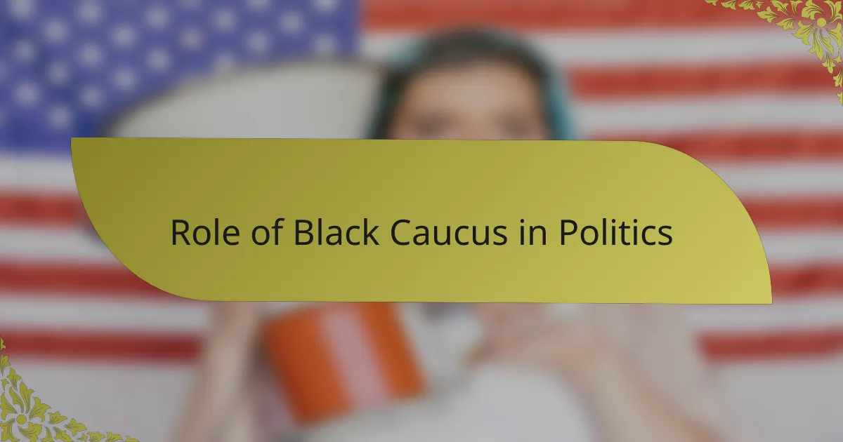 Role of Black Caucus in Politics
