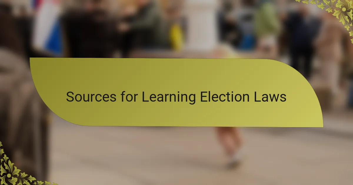 Sources for Learning Election Laws