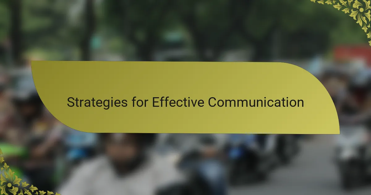 Strategies for Effective Communication