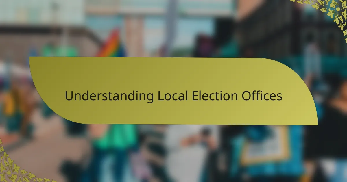 Understanding Local Election Offices