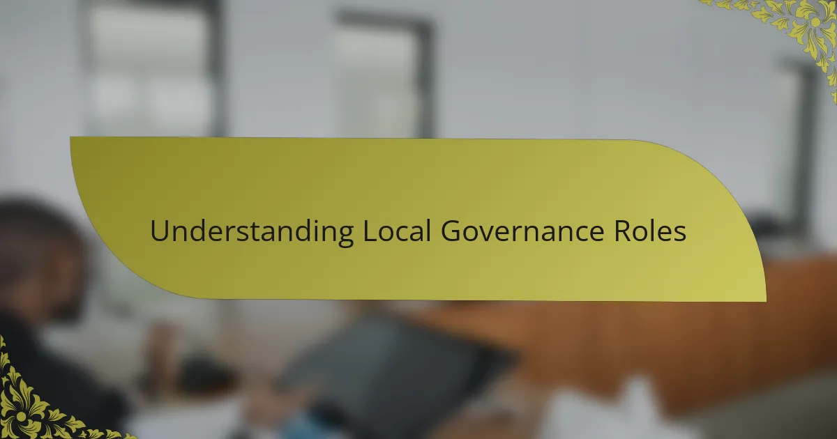 Understanding Local Governance Roles