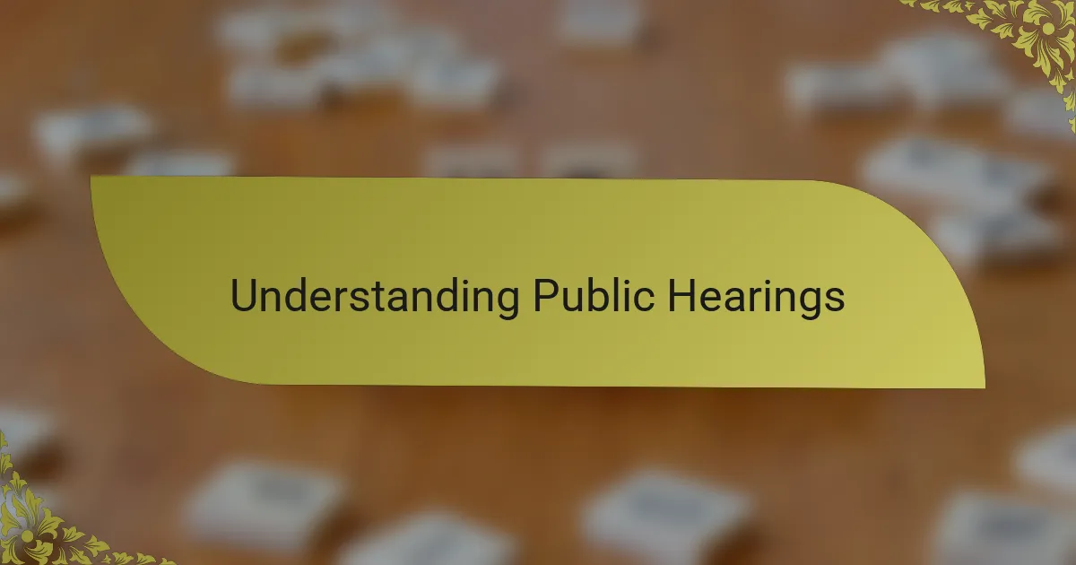 Understanding Public Hearings